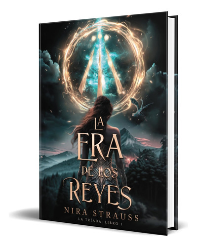 Libro La Era De Los Reyes [ Nira Strauss ] Original