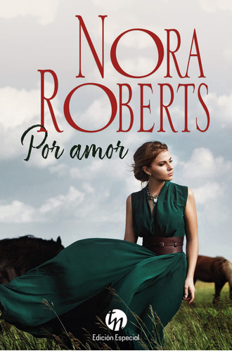 Por Amor, De Roberts, Nora. Editorial Harlequin Iberica, S.a., Tapa Blanda En Español