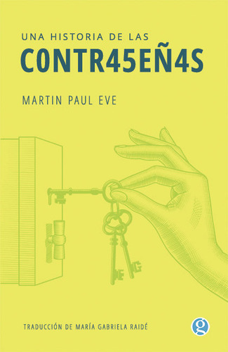 Una Historia De Las Contraseñas ( Libro Original ), De Martin Paul Eve, Martin Paul Eve. Editorial Ediciones Godot En Español