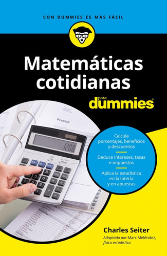 Matemáticas Cotidianas Para Dummies - Seiter, Charles