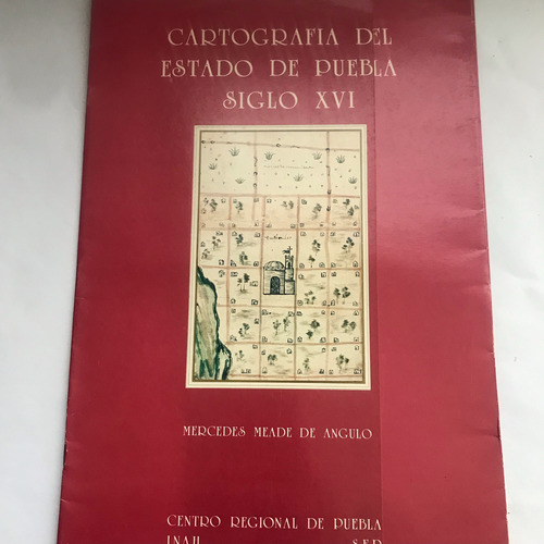 Cartografía Puebla Siglo Xvi  Mapas Anitguos Tehuacán...