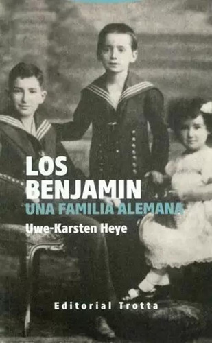 Libro Los Benjamin. Una Familia Alemana