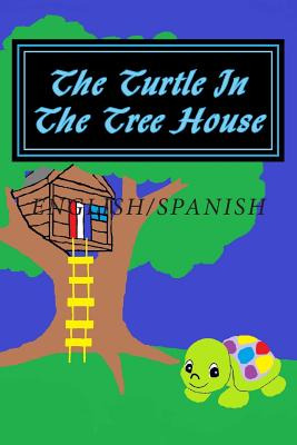 Libro The Turtle In The Tree House: English/spanish Editi...