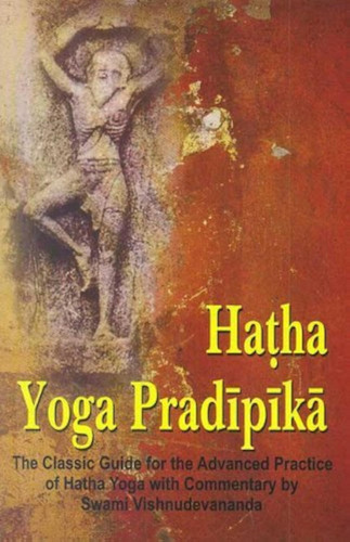 Hatha Yoga Pradipika / Vishnu Devananda Swami