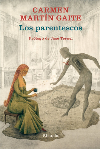 Los parentescos, de Martín Gaite, Carmen. Editorial SIRUELA, tapa dura en español