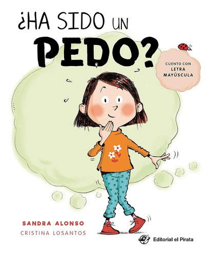 Ha Sido Un Pedo - Sandra Alonso - Ilustr. De Cristina Losant