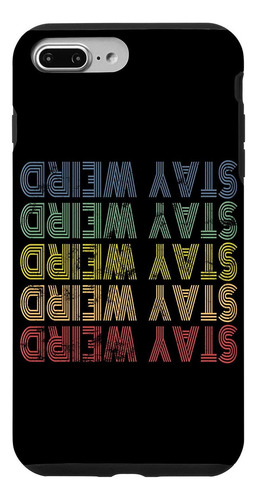 iPhone 7 Plus/8 Plus Stay Weird Vintage Retro Case