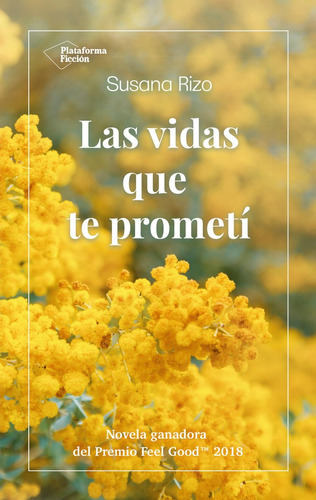 Las vidas que te prometÃÂ, de RIZO, SUSANA. Plataforma Editorial, tapa blanda en español