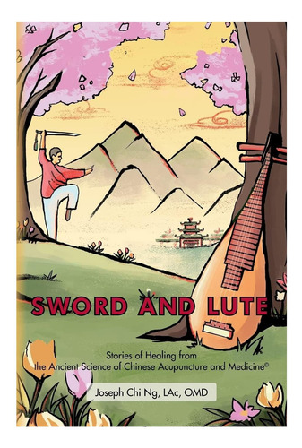 Libro: Espada Y Laúd: Historias De Sanación Desde La Antigüe