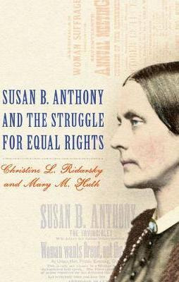 Libro Susan B. Anthony And The Struggle For Equal Rights:...