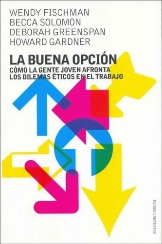 La Buena Opcion - Fishman Solomon Greenspan Gard, de FISHMAN SOLOMON GREENSPAN GARD. Editorial PAIDÓS en español