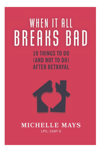 Libro: Cuando Todo Sale Mal: 10 Cosas Que Hacer (y No Hacer)