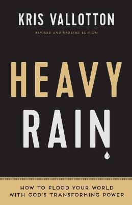 Libro Heavy Rain - Kris Vallotton
