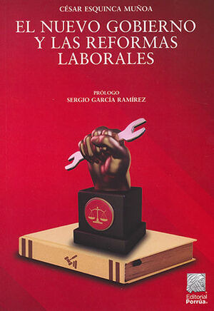 Libro Nuevo Gobierno Y Las Reformas Laborales, El Original