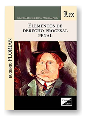Elementos De Derecho Procesal Penal - Florian, Eugenio