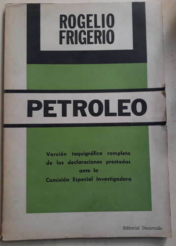 Petróleo - Rogelio Frigerio