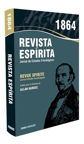 Revista Espírita 1864 - Ano Vii - Série Brasil Espírita