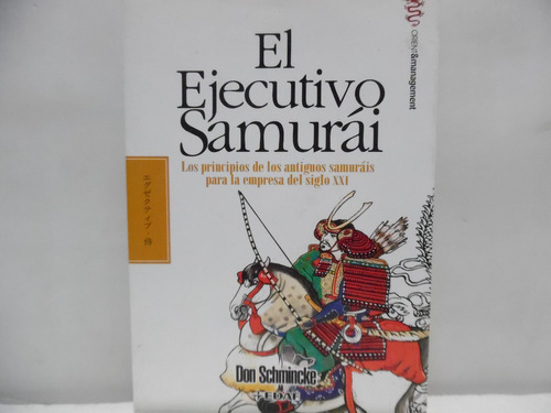 El Ejecutivo Samurái / Don Schmincke / Edaf 