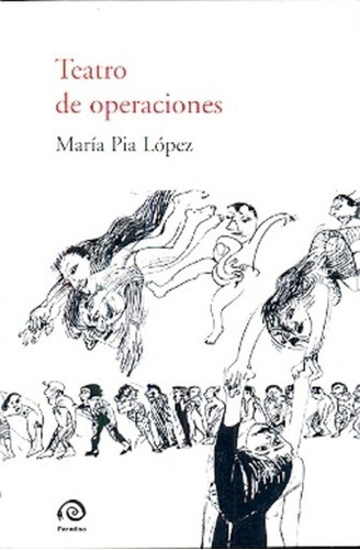 Teatro De Operaciones - María Pía López