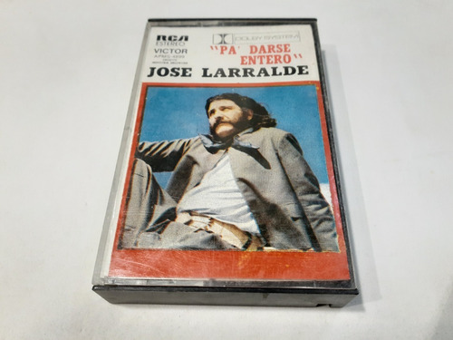 Pa' Darse Entero, José Larralde - Cassette 1981 Nacional Mb