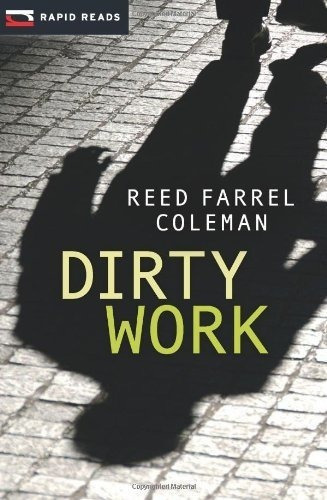 Dirty Work (gulliver Dowd Mystery, 1) - Coleman, Ree, De Coleman, Reed Farrel. Editorial Rapid Reads En Inglés