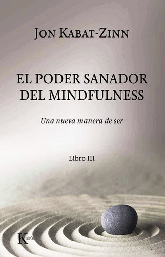 El Poder Sanador Del Mindfulness Libro 3 - Kabat Zinn Envio