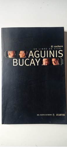 El Cochero Bucay Aguinis Nuevo Extremo