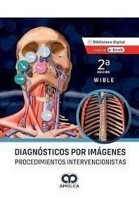 Diagnósticos Por Imágenes. Procedimientos Intervencionistas