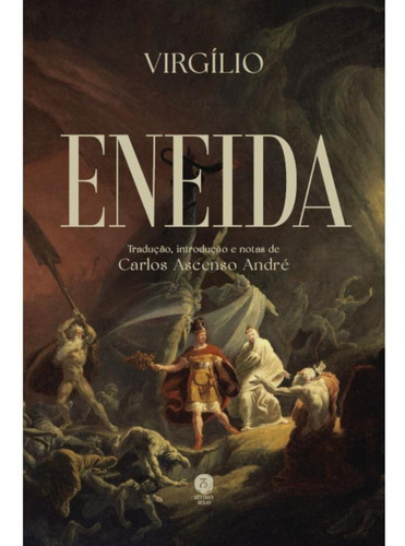 Eneida, De Virgílio. Editora Sétimo Selo, Capa Mole, Edição 1 Em Português, 2023