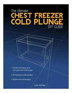 Libro: The Ultimate Chest Freezer Cold Plunge Diy Guide