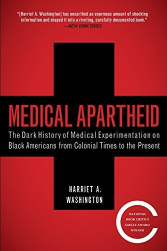 Book : Medical Apartheid The Dark History Of Medical...