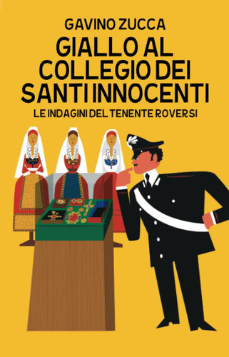 Libro: Giallo Al Collegio Dei Santi Innocenti (italian Editi