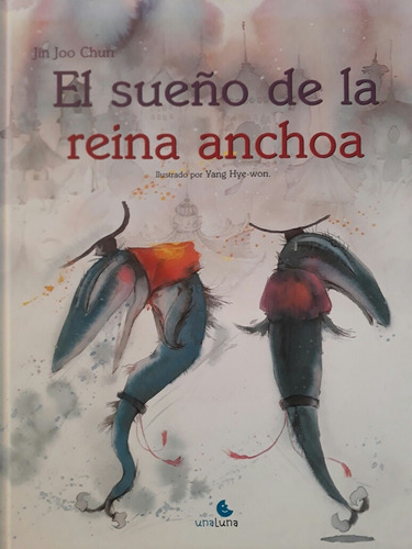 El Sueño De La Reina Anchoa