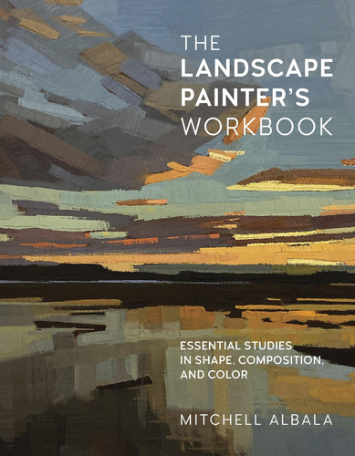 Libro: The Landscape Painters Workbook: Essential Studies I