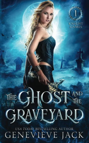 Libro:  The Ghost And The Graveyard Games Book 1)