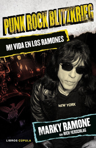 Punk Rock Blitzkrieg, De Ramone, Marky. Editorial Libros Cúpula, Tapa Dura En Español