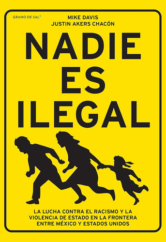 Nadie Es Ilegal . La Lucha Contra El Racismo