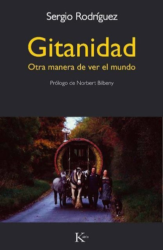 Gitanidad . Otra Manera De Ver El Mundo