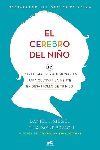 Libro El Cerebro Del Niño [ Estrategias ] Daniel Siegel