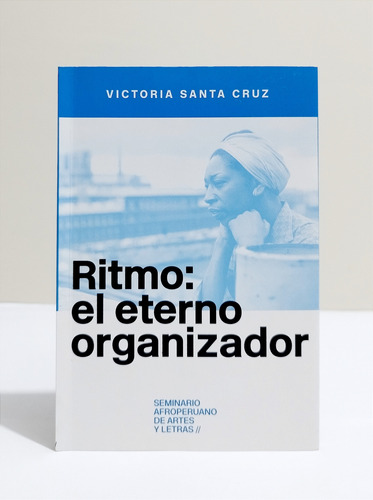     Victoria Santa Cruz - Ritmo : El Eterno Organizador