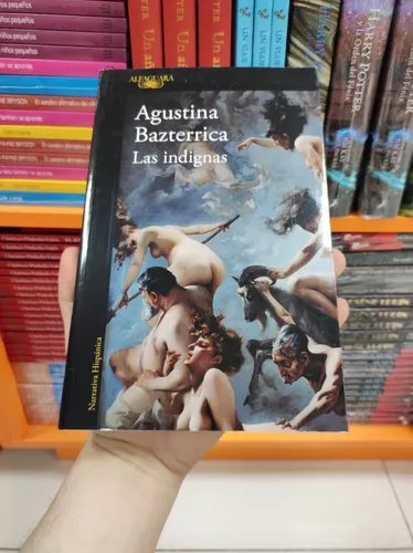 Libro Las Indignas - Agustina Bazterrica