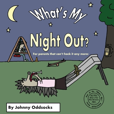 Libro What's My Night Out? - Oddsocks, Johnny