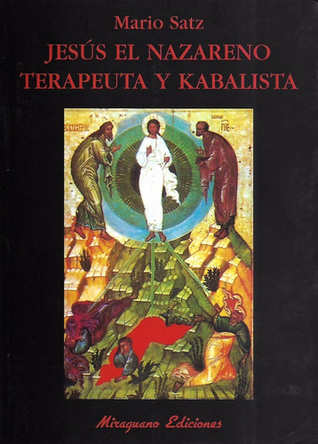 Libro Jesus El Nazareno Terapeuta Y Kabalista