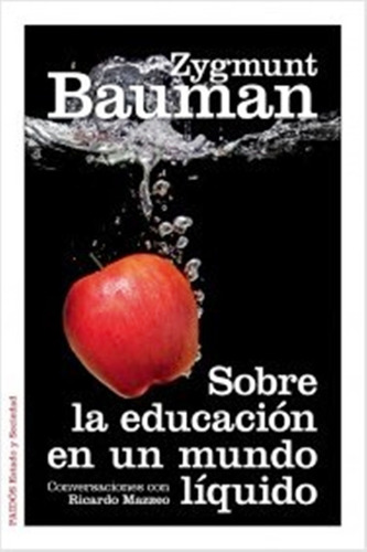 Sobre La Educacion En Un Mundo Liquido. Conversaciones Con R