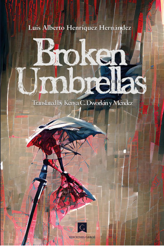 Libro Broken Umbrellas - Henriquez Hernandez, Luis Alberto