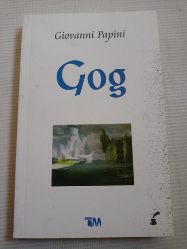 Libro Gog Giovanni Papini