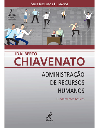 Administração De Recursos Humanos - Fundamentos Básicos, De Idalberto Chiavenato., Vol. Na. Editora Manole, Capa Mole, Edição 7 Em Português, 2008
