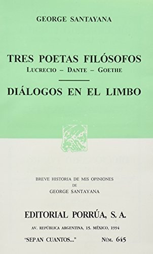 Tres Poetas Filosofos Lucreciodante Goethe (portada Puede Variar), De George Santayana. Editorial Porrúa, Tapa Blanda En Español, 1994