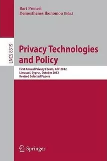 Privacy Technologies And Policy - Bart Preneel (paperback)