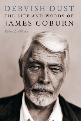 Libro Dervish Dust: The Life And Words Of James Coburn - ...